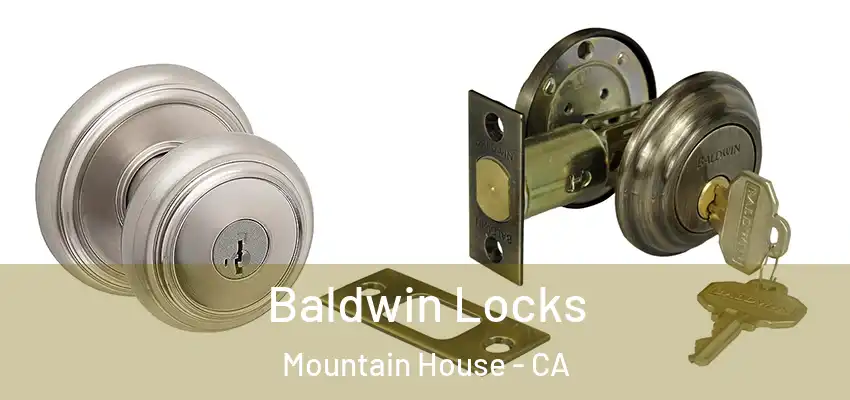  Baldwin Locks Mountain House - CA