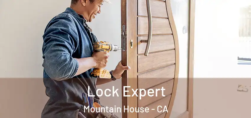  Lock Expert Mountain House - CA