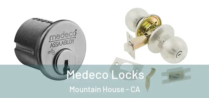  Medeco Locks Mountain House - CA