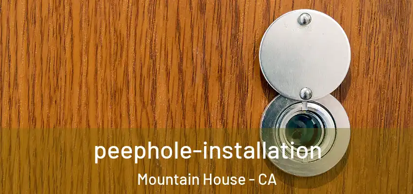 peephole-installation Mountain House - CA